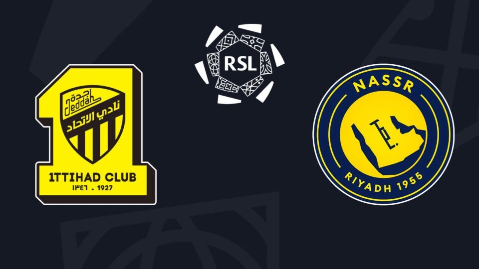 Al-Nassr 2 – 0 Al-Ittihad